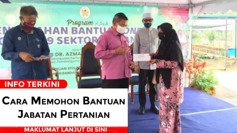 Cara Memohon Bantuan Jabatan Pertanian