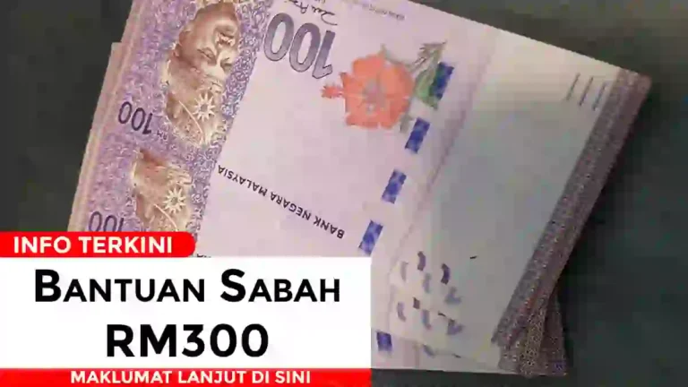 Bantuan Sabah RM300