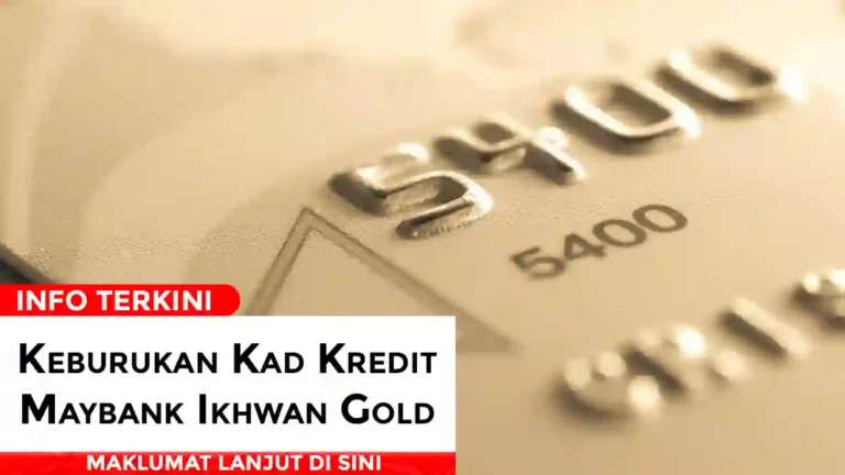 Keburukan Kad Kredit Maybank Ikhwan Gold