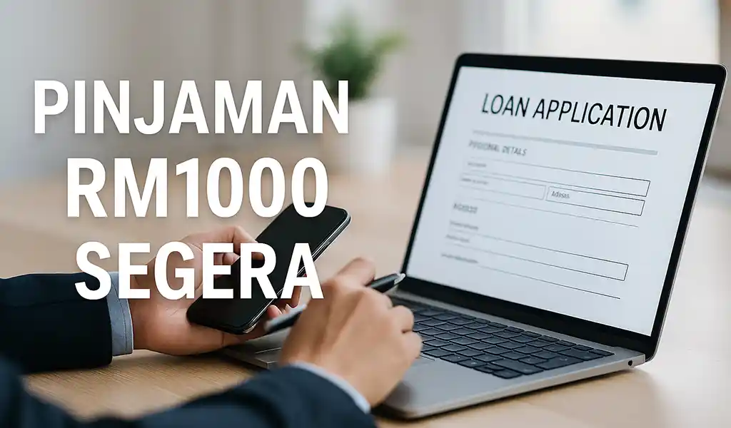 Pinjaman RM1000 Segera Lulus Dalam 24 Jam Pinjaman RM1000 Segera Lulus Dalam 24 Jam