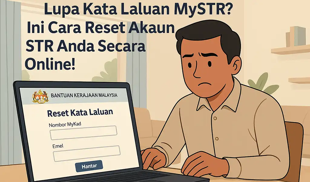 Lupa Kata Laluan MySTR Cara Reset Akaun STR Anda Secara Online Lupa Kata Laluan MySTR Cara Reset Akaun STR Anda Secara Online